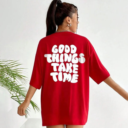 Over Size Good Things Take Time Tee